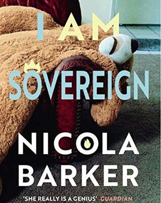 Nicola Barker: I Am Sovereign