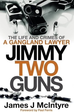 James J. McIntyre: Jimmy Two Guns